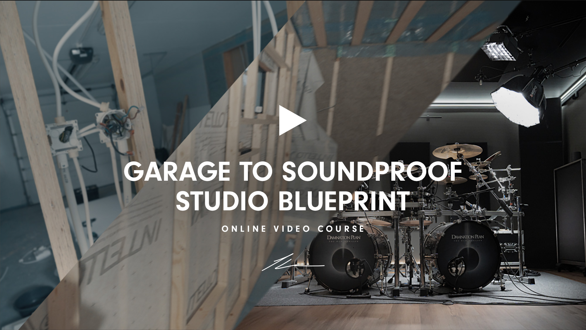 Garage To Soundproof Studio Blueprint video course